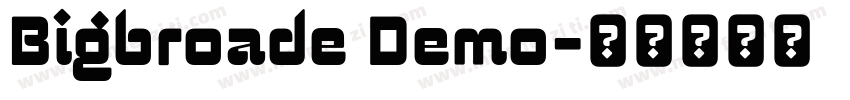 Bigbroade Demo字体转换